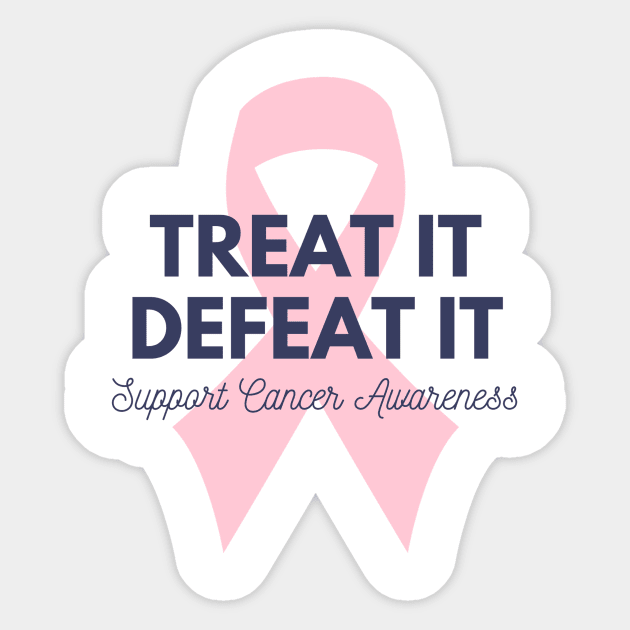 Treat It, Defeat It - Beat Cancer! Sticker by Mystik Media LLC